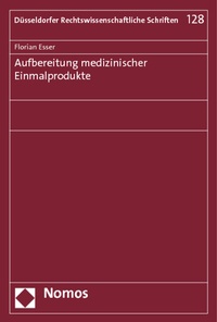 Abbildung von: Aufbereitung medizinischer Einmalprodukte - Nomos
