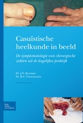 Cover: Casu&iuml;stische heelkunde in beeld - Bohn Stafleu Van Loghum