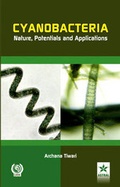 Cover: Cyanobacteria Nature, Potentials and Applications - Daya Publishing House