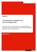 Cover: Verteilungsgerechtigkeit und Entwicklungspolitik - GRIN Verlag