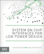 Cover: System on Chip Interfaces for Low Power Design - Morgan Kaufmann