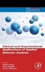 Cover: Clinical and Organizational Applications of Applied Behavior Analysis - Academic Press