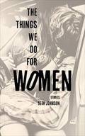 Cover: The Things We Do for Women - Whitepoint Press