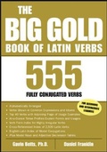 Cover: The Big Gold Book of Latin Verbs - McGraw-Hill Professional