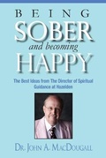 Cover: Being Sober and Becoming Happy - John Macdougall