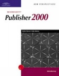 Cover: New Perspectives on Microsoft Publisher 2000: Introductory Edition - Course Technology Inc
