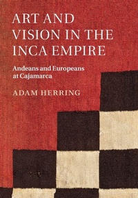 Enlarge image Cover: Art and Vision in the Inca Empire - Cambridge University Press
