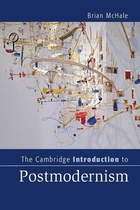 Enlarge image Cover: The Cambridge Introduction to Postmodernism - Cambridge University Press