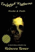 Cover: Twisted Pathways of Murder & Death - Besser Books