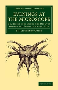 Enlarge image Cover: Evenings at the Microscope - Cambridge University Press