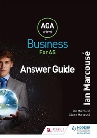 Enlarge image Cover: AQA Business for AS (Marcouse) Answer Guide - Hodder Education