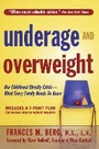 Cover: Underage & Overweight - Hatherleigh Press,U.S.