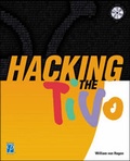 Cover: Hacking the TiVo - Course Technology Inc