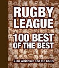 Abbildung von: Rugby League 100 Best Of The Best - New Holland Publishers