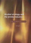 Cover: Alcohol Strategy and the Drinks Industry - Joseph Rowntree Foundation