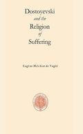 Cover: Dostoyevski and the religion of suffering - Odd Volumes