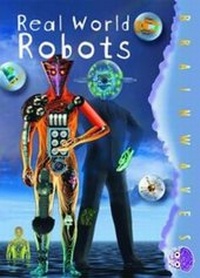 Enlarge image Cover: Real World Robots - Badger Publishing