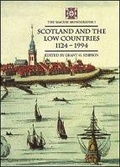 Cover: Scotland and the Low Countries, 1124-1994 - Tuckwell Press Ltd