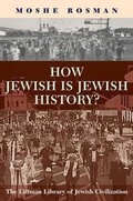 Cover: How Jewish is Jewish History? - The Littman Library of Jewish Civilization