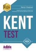 Cover: Kent Test: Sample Test Questions and Answers for the Kent Grammar School Tests - How2become Ltd