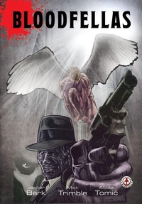 Enlarge image Cover: Bloodfellas - Markosia Enterprises Ltd