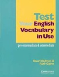 Cover: Test your English Vocabulary in Use: Pre-intermediate and Intermediate - Cambridge University Press