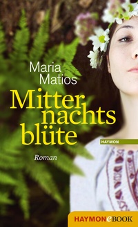 Abbildung von: Mitternachtsblüte - Haymon Verlag