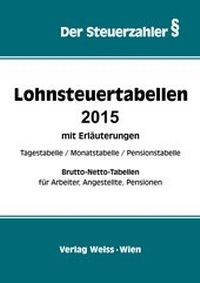 Abbildung von: Lohnsteuertabellen 2015 mit Erläuterungen - Weiss-Vlg