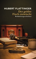 Cover: Der gr&ouml;&szlig;te Fisch entwischt - Limbus Verlag