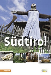 Abbildung von: Südtirol im Jahreskreis 2015 - Athesia-Tappeiner Verlag