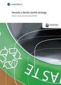 Cover: Towards a Nordic Textile Strategy - Nordic Council of Ministers