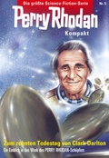 Cover: Perry Rhodan Kompakt 5: Zum 10. Todestag von Clark Darlton - PERRY RHODAN digital