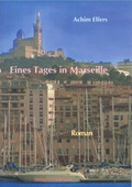 Cover: Eines Tages in Marseille - M&ouml;llmann, Ch