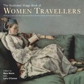 Cover: The Illustrated Virago Book of Women Travellers - Little, Brown & Company