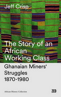 Abbildung von: The Story of an African Working Class - Zed Books Ltd