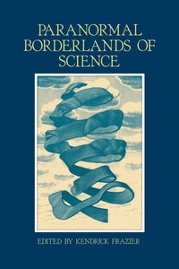 Enlarge image Cover: Paranormal Borderlands of Science - Prometheus Books