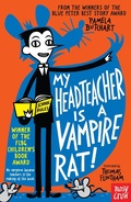 Cover: My Headteacher is a Vampire Rat - Nosy Crow Ltd