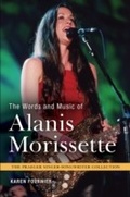 Cover: The Words and Music of Alanis Morissette - Praeger Publishers Inc