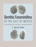 Cover: Benthic Foraminifera of the Gulf of Mexico - Texas A & M University Press