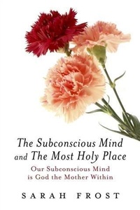 Enlarge image Cover: Subconscious Mind and the Most Holy Place - BOOKBABY
