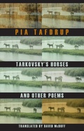 Cover: Tarkovsky's Horses and other poems - Bloodaxe Books Ltd
