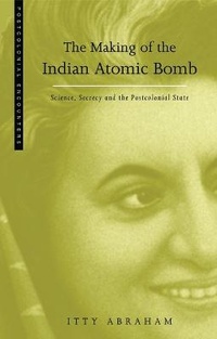 Enlarge image Cover: The Making of the Indian Atomic Bomb - Zed Books Ltd
