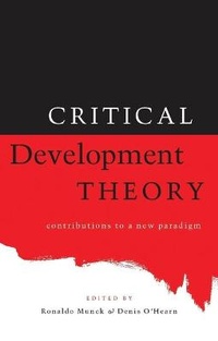 Enlarge image Cover: Critical Development Theory - Zed Books Ltd