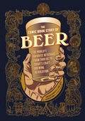 Cover: The Comic Book Story of Beer - Clarkson Potter/Ten Speed