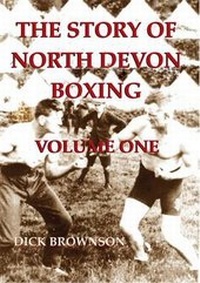 Abbildung von: The Story of North Devon Boxing: Volume 1 - Edward Gaskell Publishers