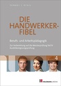 Cover: Die Handwerker-Fibel - Holzmann Medien