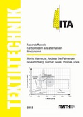 Cover: Faserstofftabelle Carbonfasern aus alternativen Precursoren / Fibre table Carbon fibres made from alternative precursors - Shaker