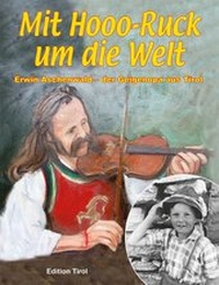 Enlarge image Cover: Mit Hooo-Ruck um die Welt - Edition Tirol