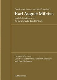 Abbildung von: Die Reise des deutschen Forschers Karl August Möbius nach Mauritius und zu den Seychellen 1874/75 - Harrassowitz Verlag