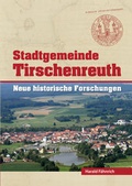 Cover: Stadtgemeinde Tirschenreuth 1 - Bodner, E